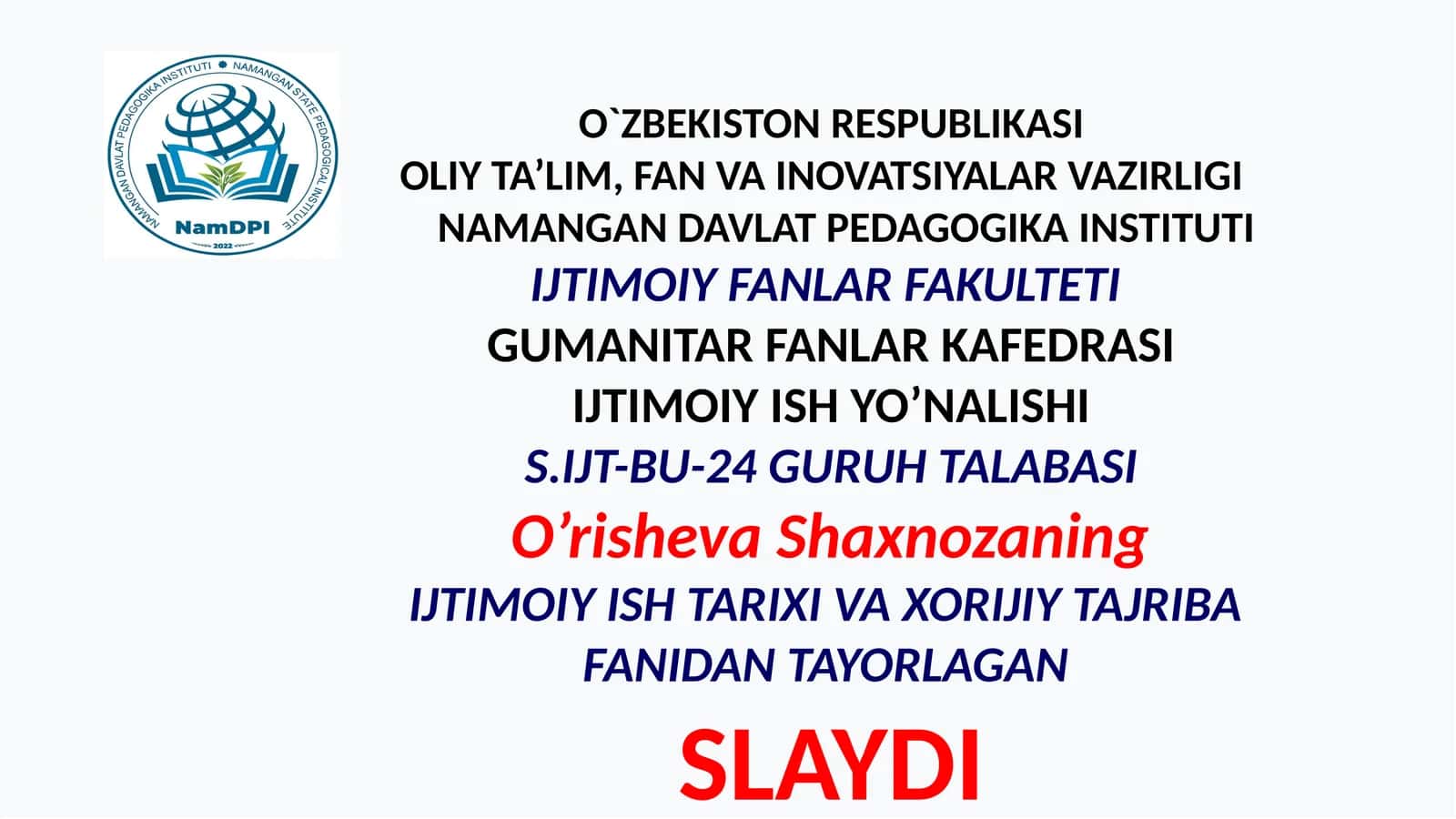 IJTIMOIY ISH TARIXI VA XORIJIY TAJRIBA FANI SLAYDI 1
