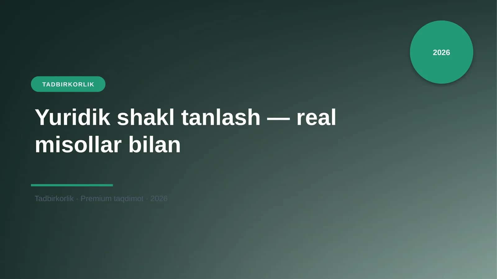 Yuridik shakl tanlash — real misollar bilan 1