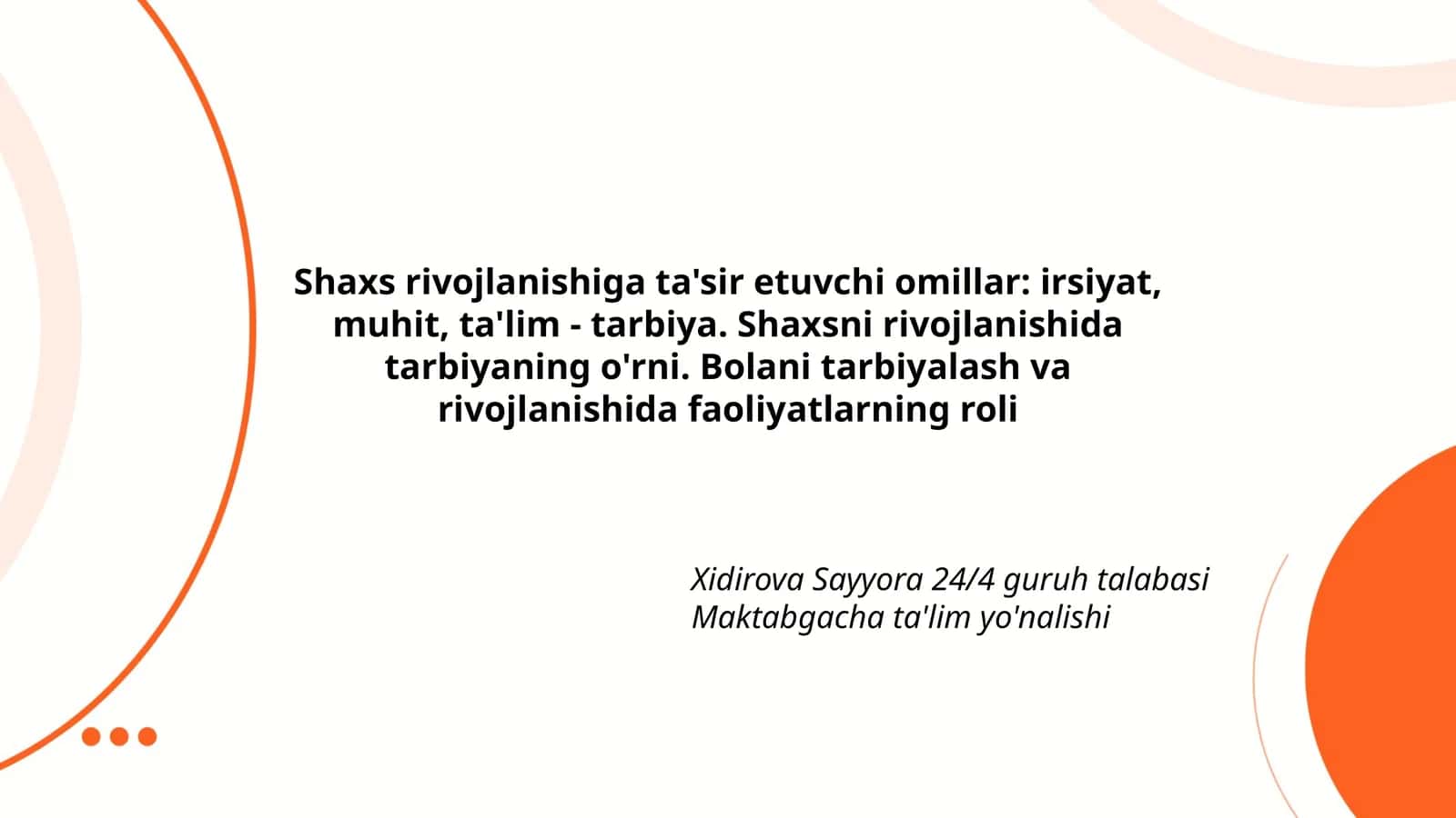 Shaxs rivojlanishiga ta'sir etuvchi omillar 1