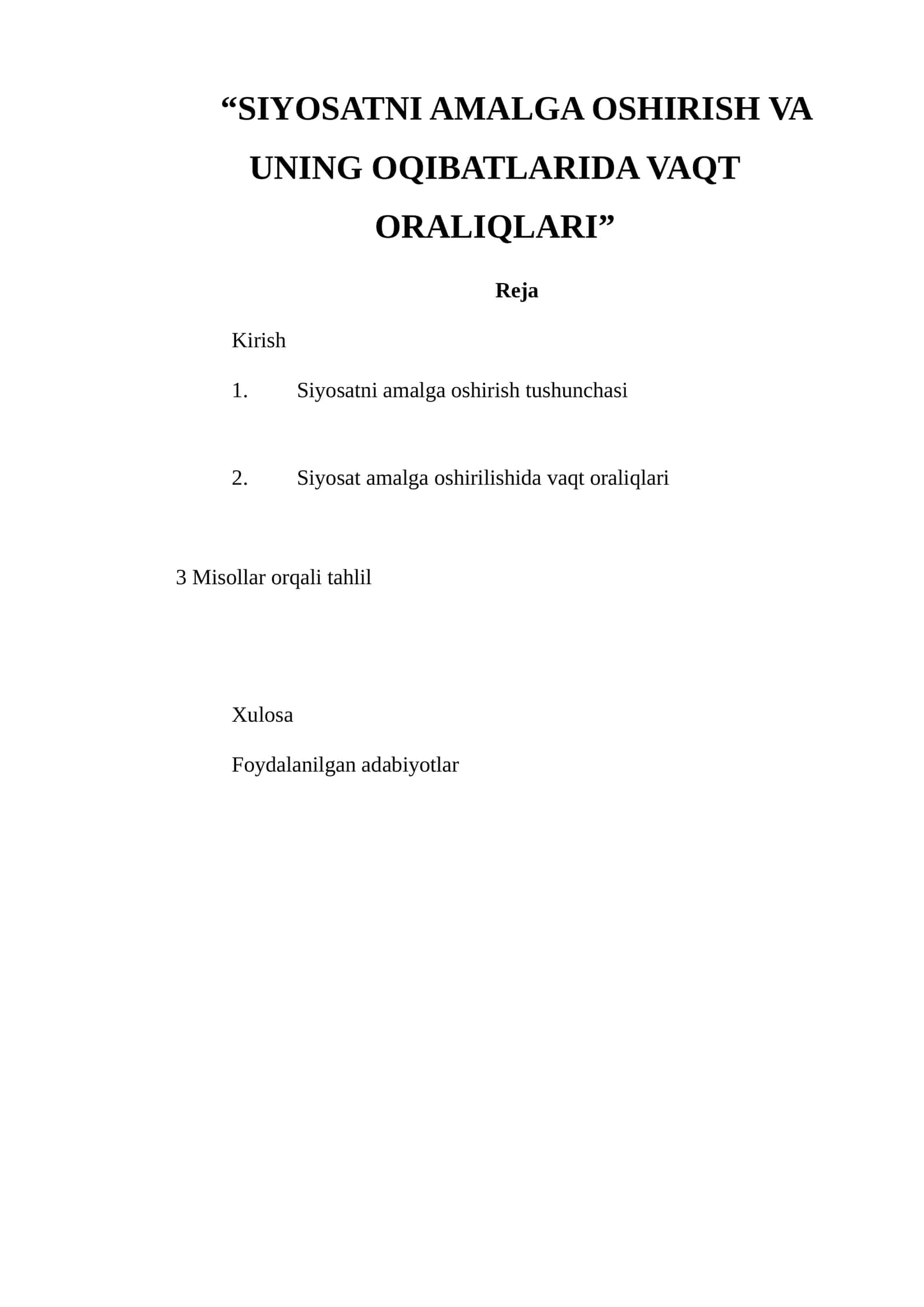 Siyosatni amalga oshirish va uning oqibatlari 1