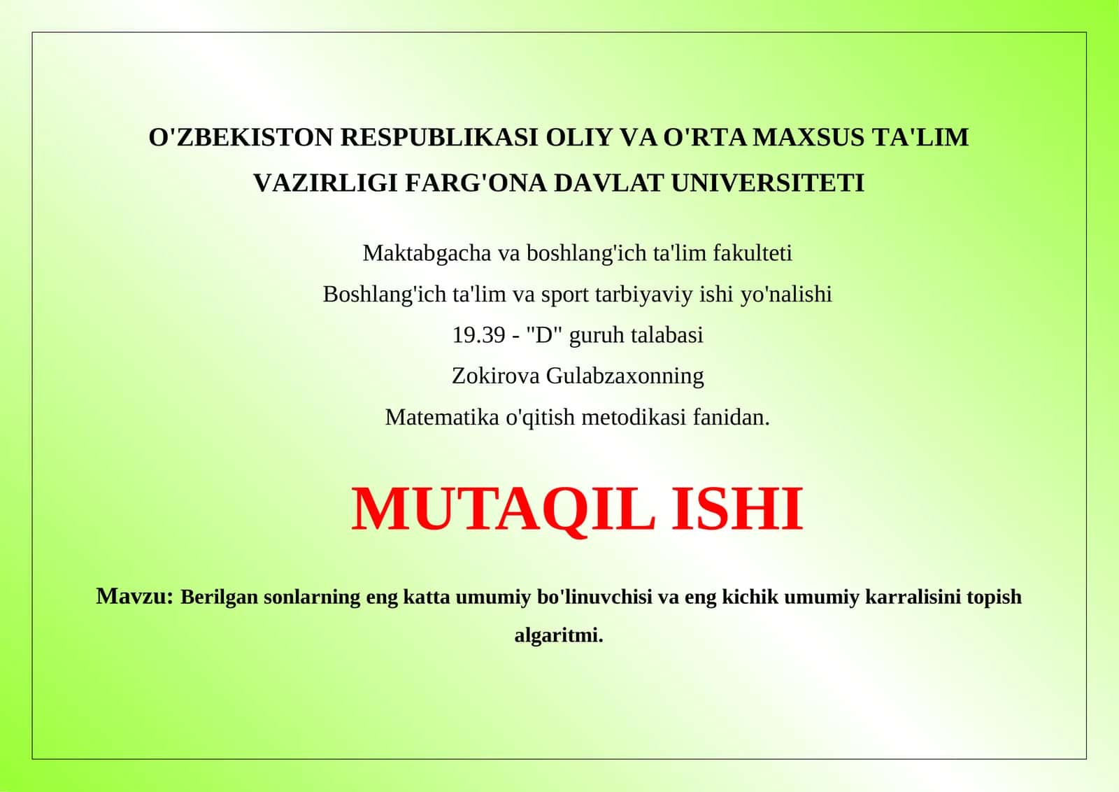 Berilgansonlarning engkattaumumiy bo'linuvchisivaengkichikumumiykarralisini topishalgaritmi 1