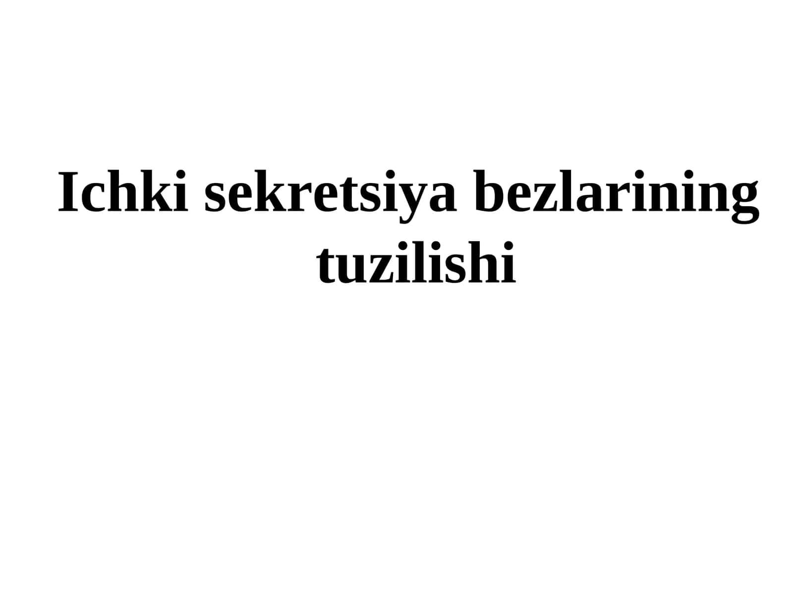 Ichki sekretsiya bezlarining tuzilishi 1