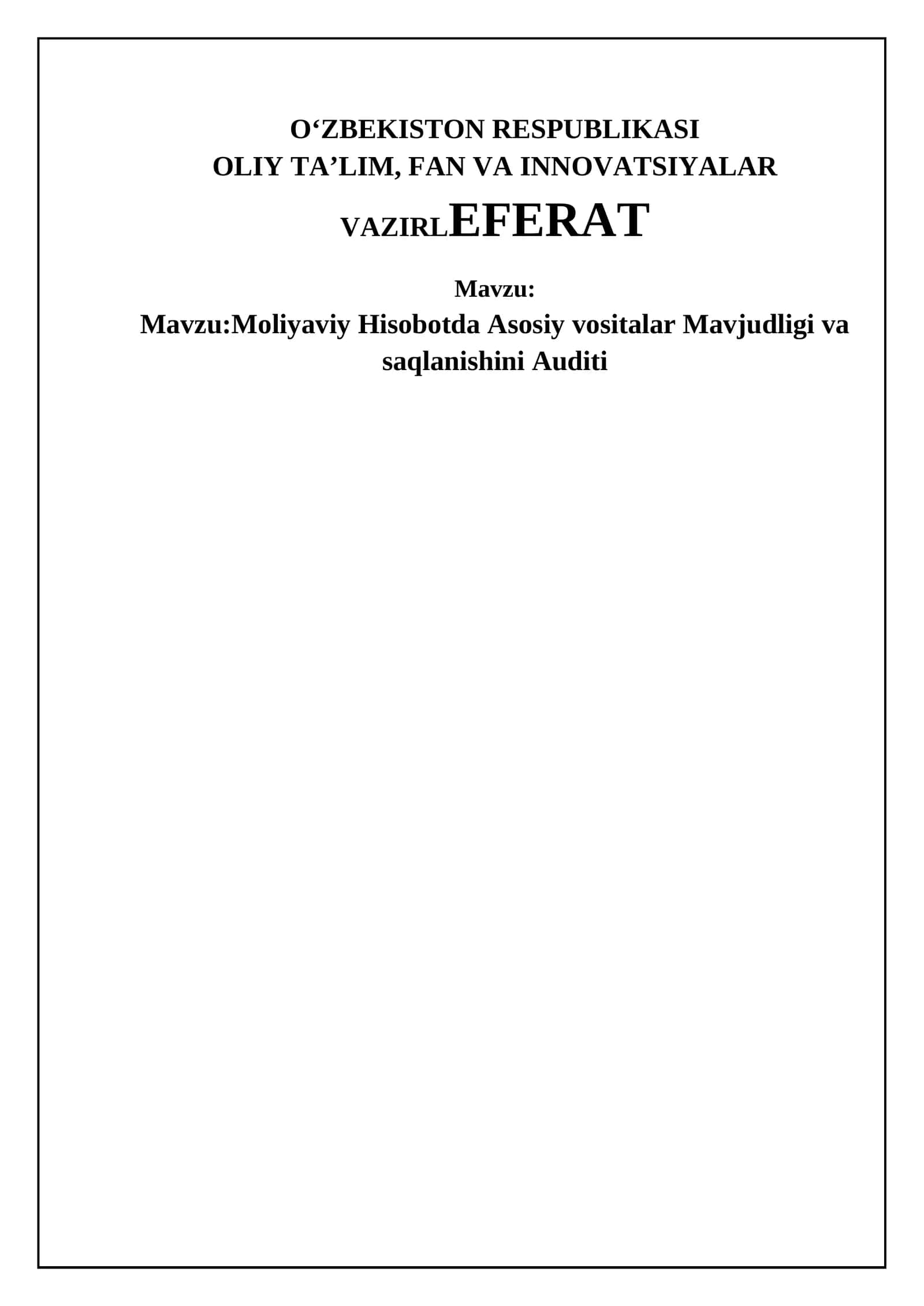 Moliyaviy Hisobotda Asosiy vositalar Mavjudligi va saqlanishini Auditi 1