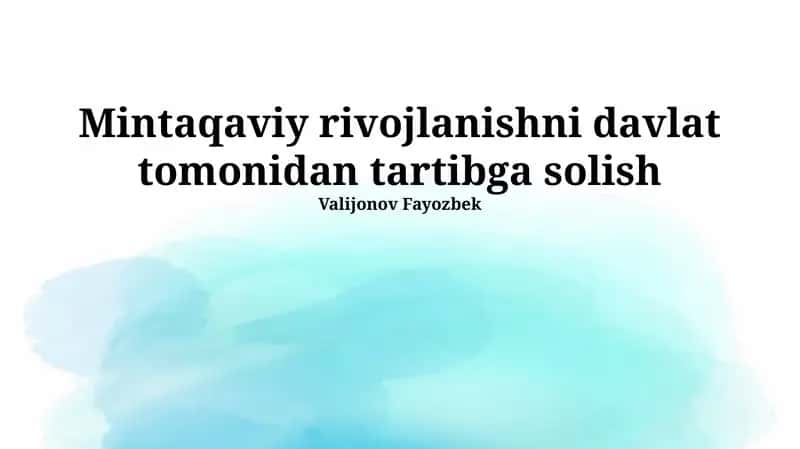 Hududiy rivojlanishni davlat tomonidan tartibga solish 1