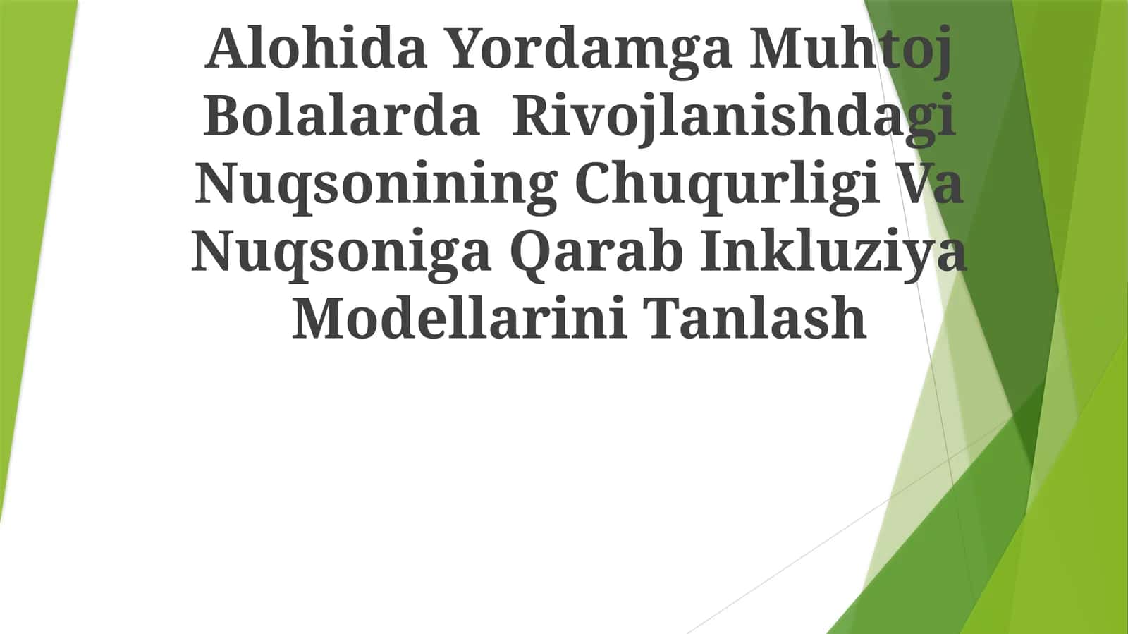 Alohida Yordamga Muhtoj Bolalarda Rivojlanishdagi Nuqsonining Chuqurligi Va Nuqsoniga Qarab Inkluziya Modellarini Tanlash 1