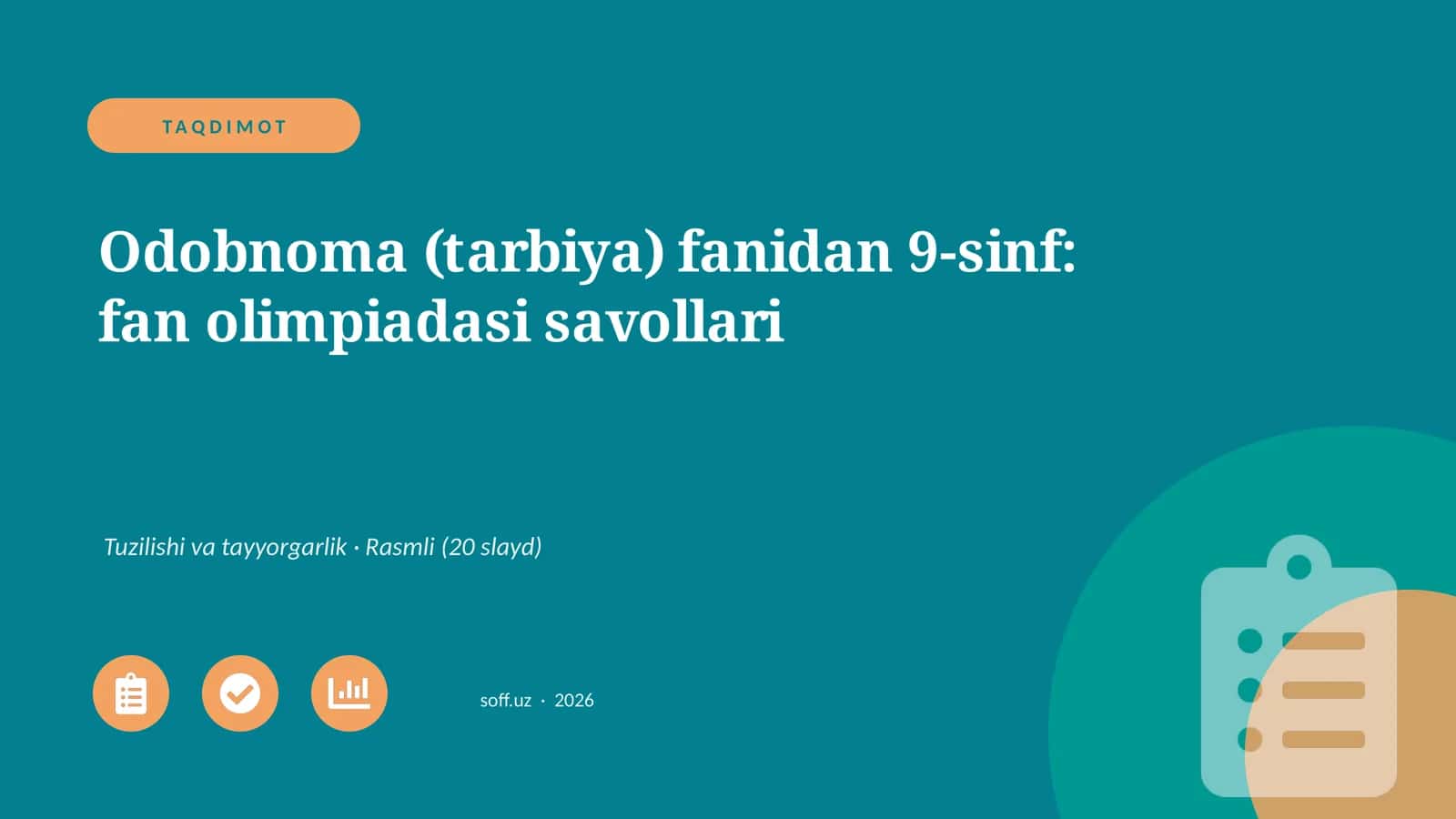 Odobnoma (tarbiya) fanidan 9-sinf: fan olimpiadasi savollari 1