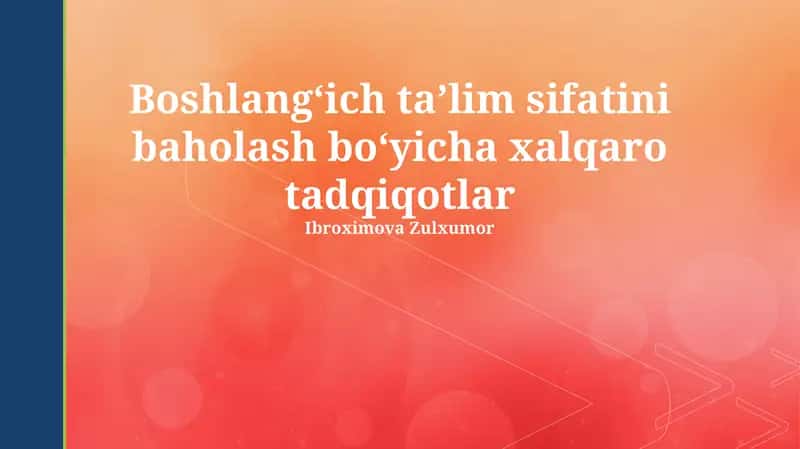 Boshlangʻich taʼlim sifatini baholash metodologiyalari 1
