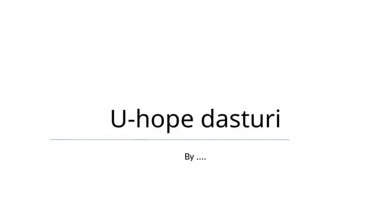 U-hope dasturi 1
