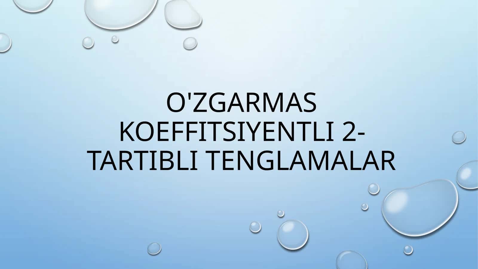 O'zgarmas koeffitsiyentli 2-tartibli tenglamalar 1