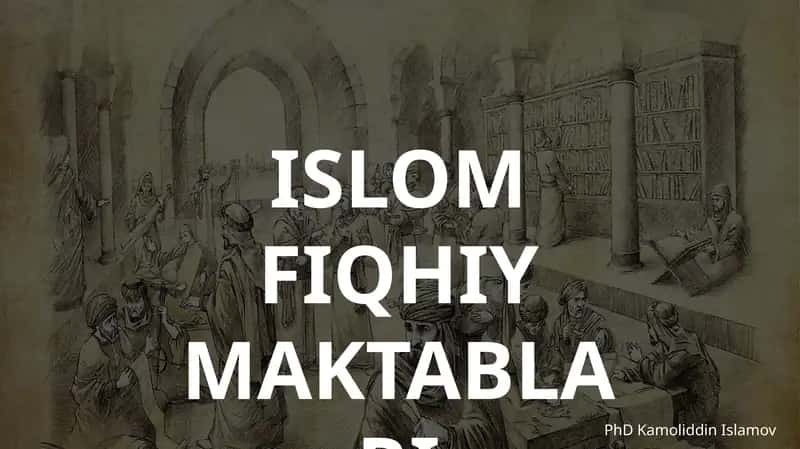 ISLOM FIQHIY MAKTABLARI 1