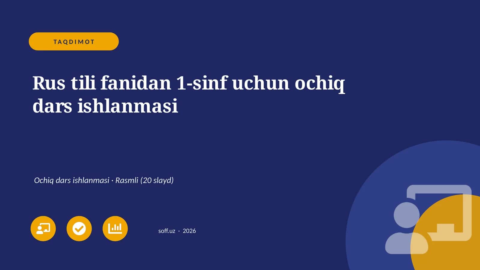 Rus tili fanidan 1-sinf uchun ochiq dars ishlanmasi 1