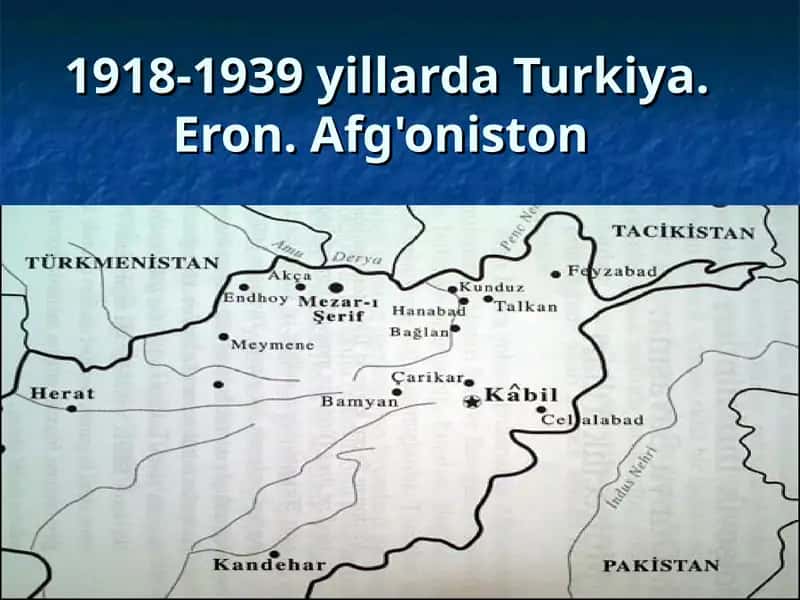 1918-1939 yillarda Turkiya. Eron. Afg'oniston 1