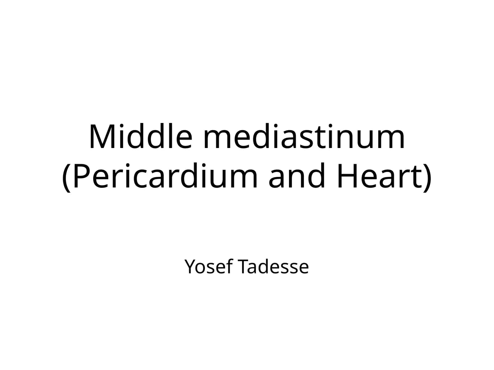 Middle mediastinum (Pericardium and Heart) 1