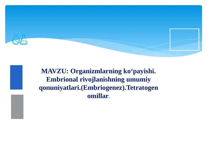 Embrional rivojlanishning umumiy qonuniyatlari 1