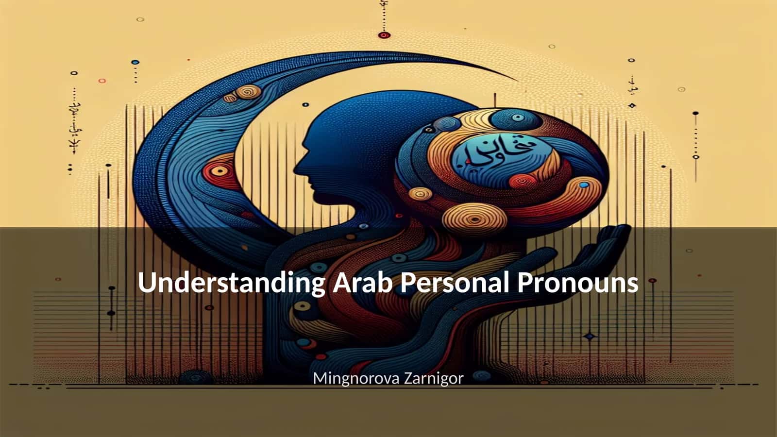 Understanding Arab Personal Pronouns 1