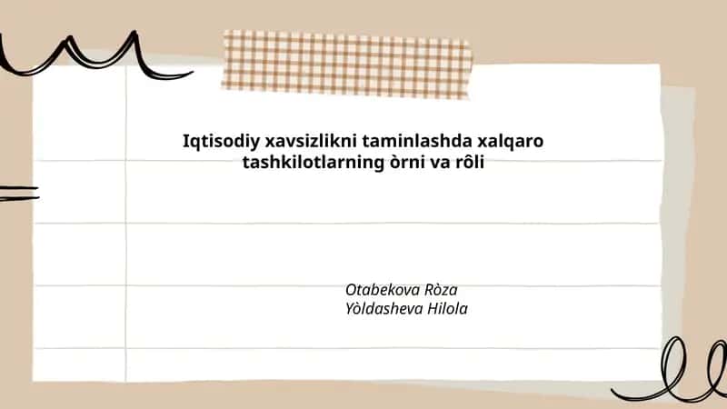 Iqtisodiy xavsizlikni taminlashda xalqaro tashkilotlarning òrni va rôli 1