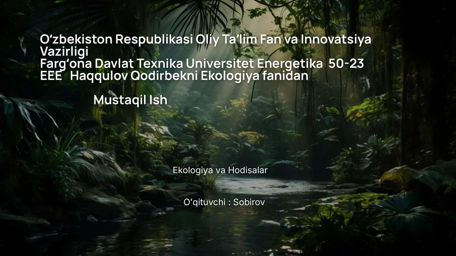 Ekologiya va Hodisalar 1