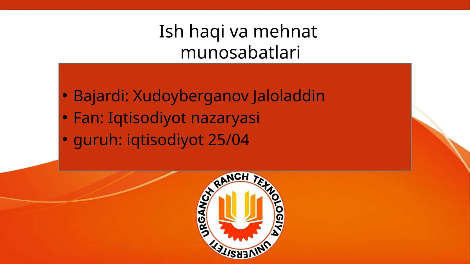 Ish haqi va mehnat munosabatlari 1