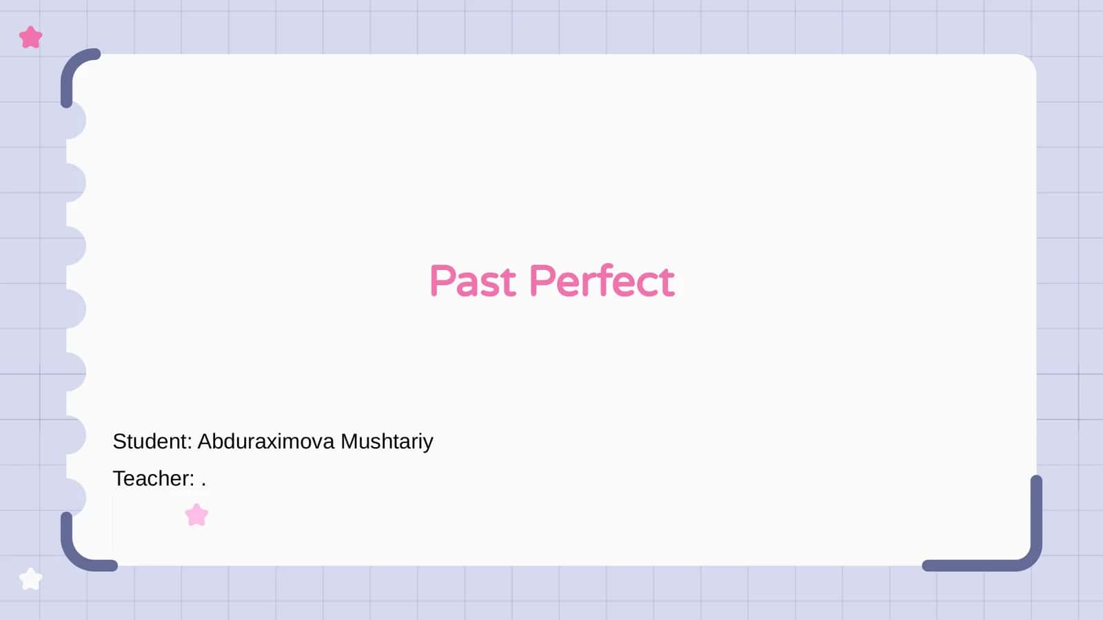 Past Perfect 1