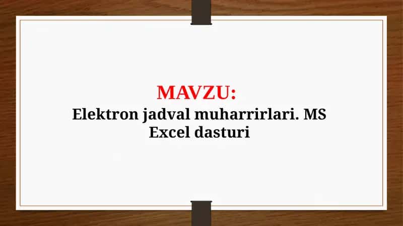 Elektron jadval muharrirlari. MS Excel dasturi (TAQDIMOT) 1