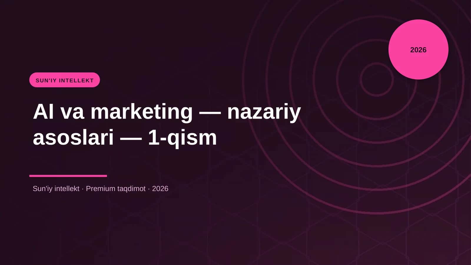 AI va marketing — nazariy asoslari — 1-qism 1