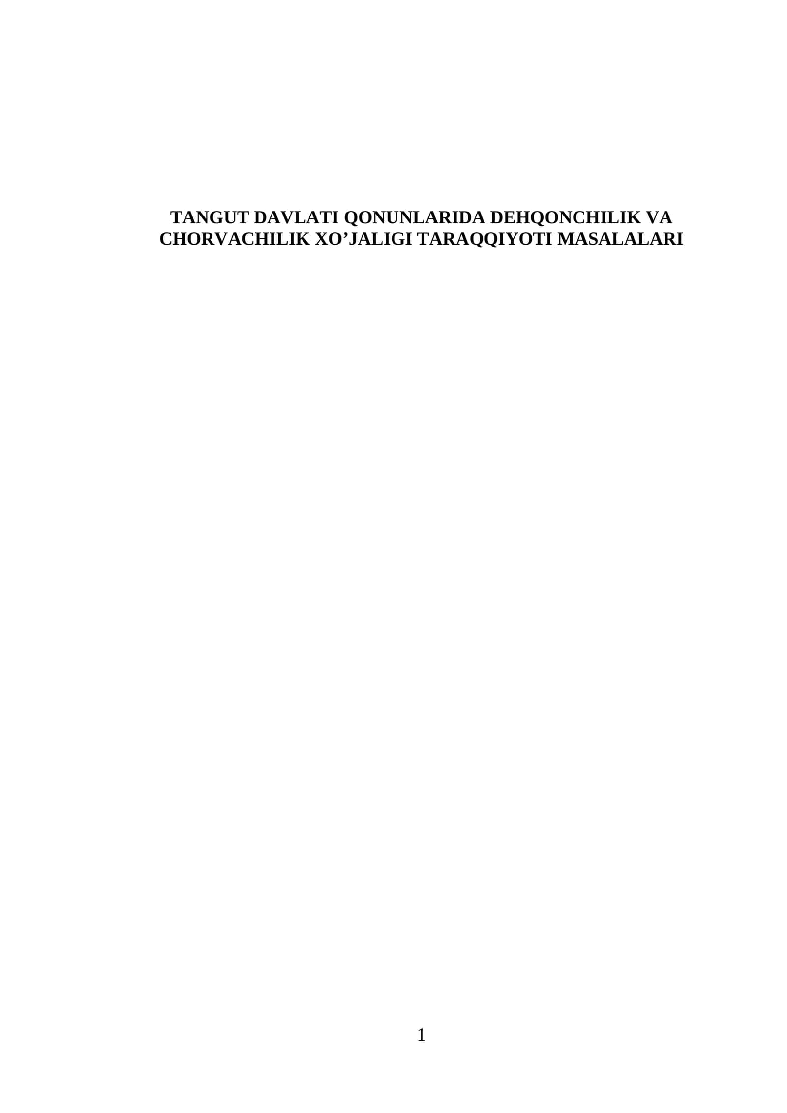 TANGUT DAVLATI QONUNLARIDA DEHQONCHILIK VA CHORVACHILIK XO’JALIGI TARAQQIYOTI MASALALARI 1