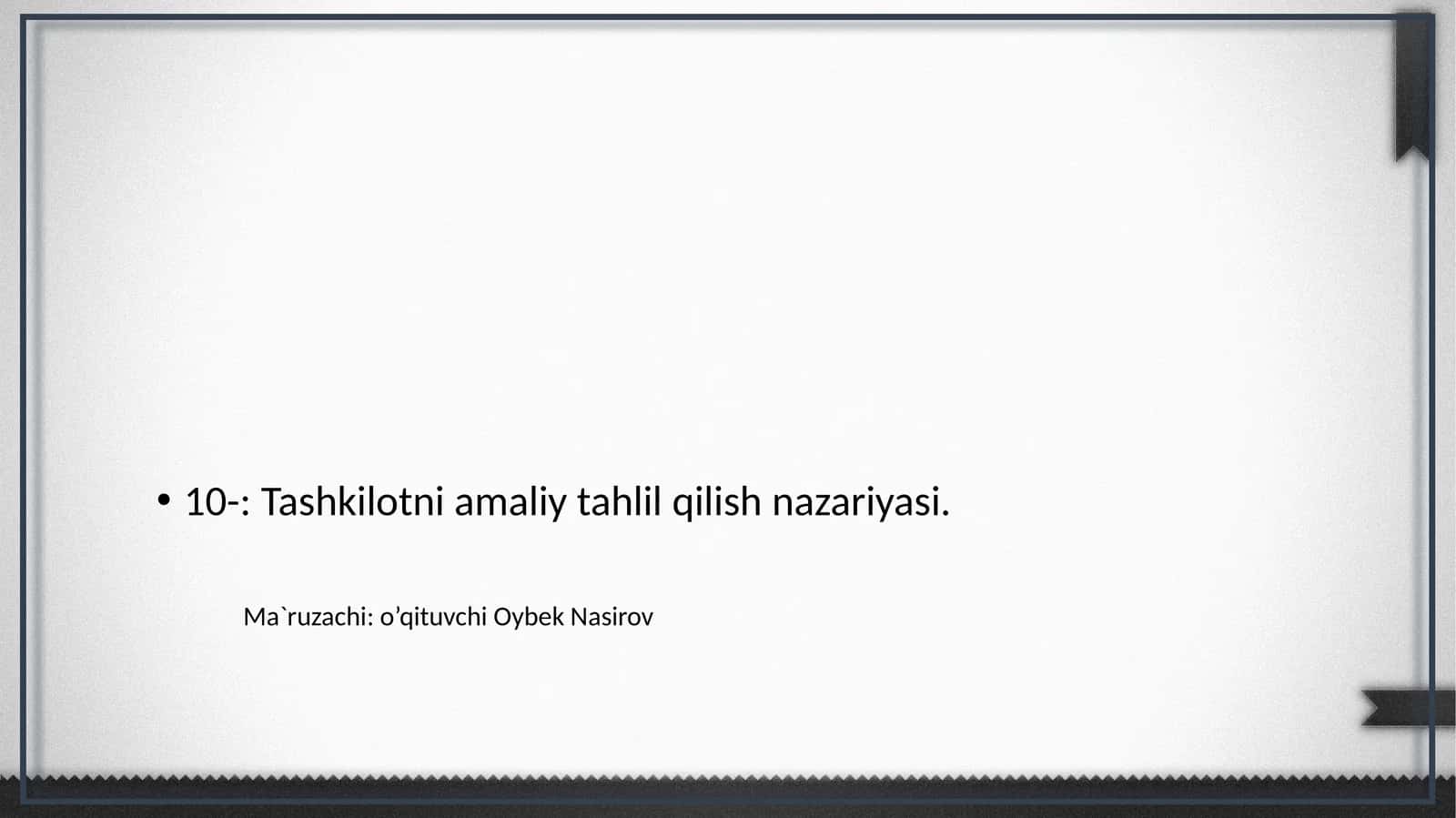 Tashkilotni amaliy tahlil qilish nazariyasi 1