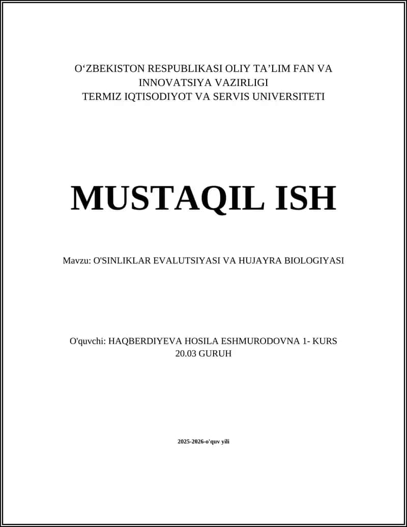 O'SINLIKLAR EVALUTSIYASI VA HUJAYRA BIOLOGIYASI 1