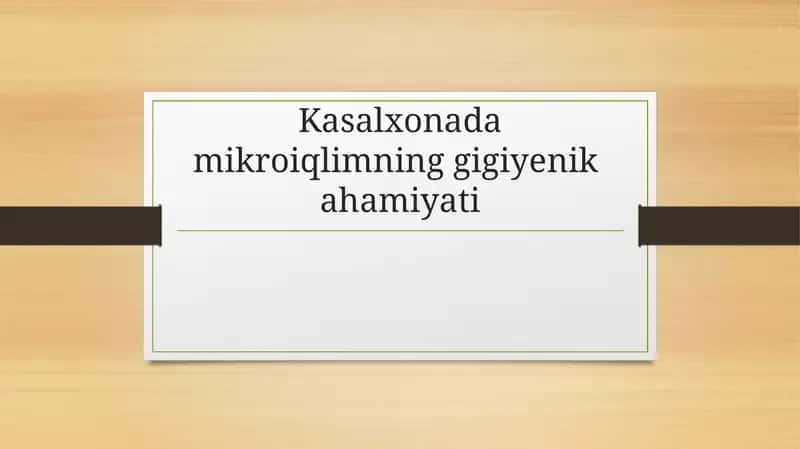 Kasalxonadamikroiqlimninggigiyenikahamiyati 1