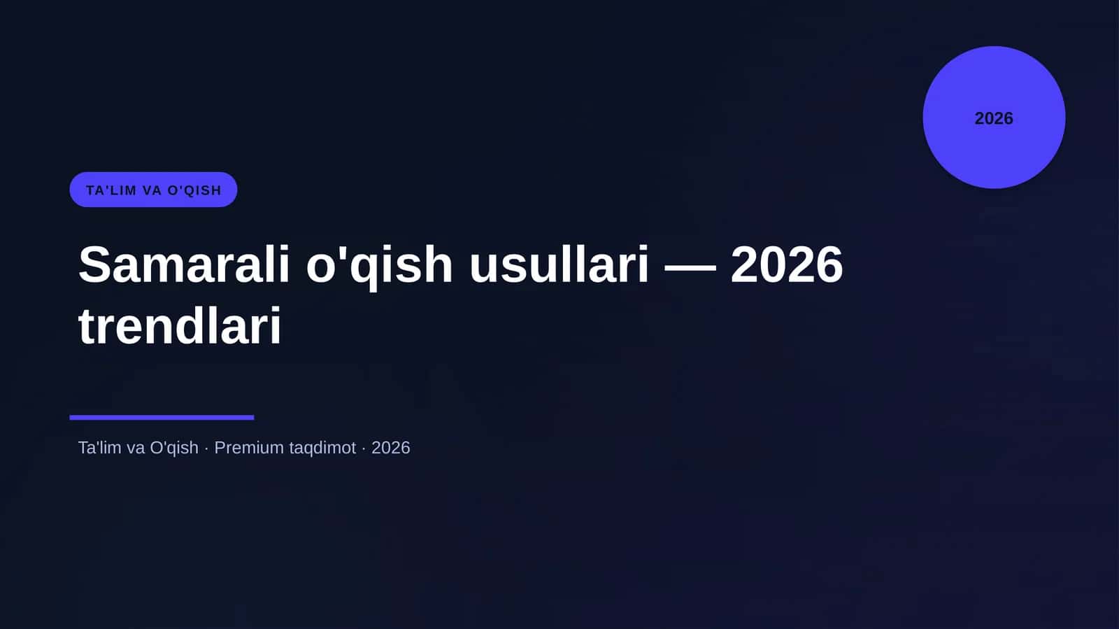 Samarali o'qish usullari — 2026 trendlari 1
