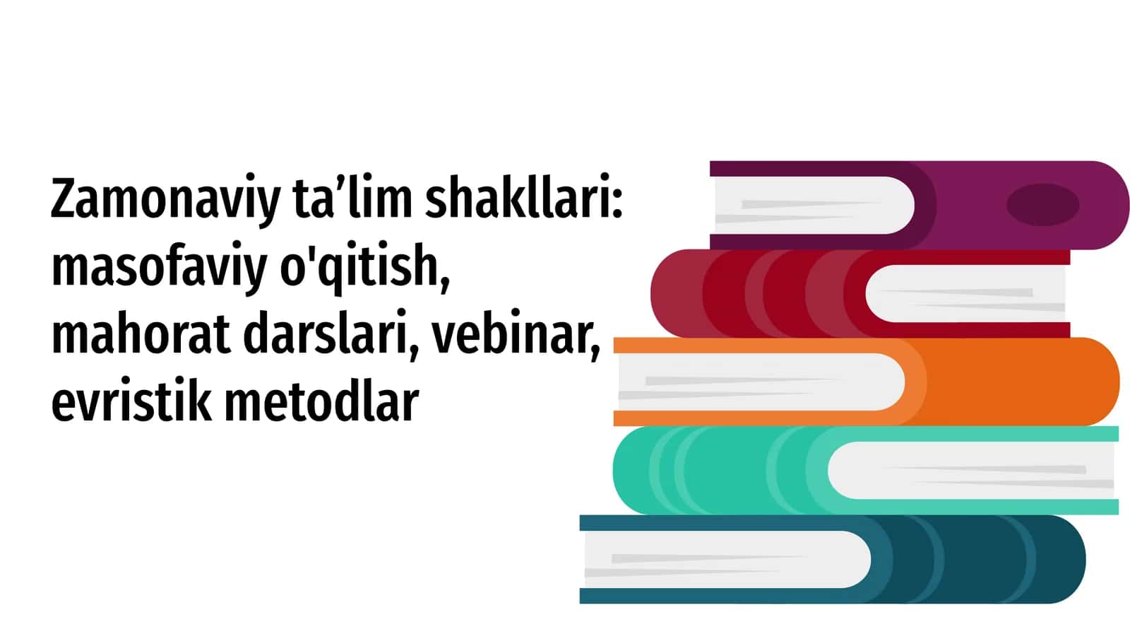 Zamonaviy ta’lim shakllari 1