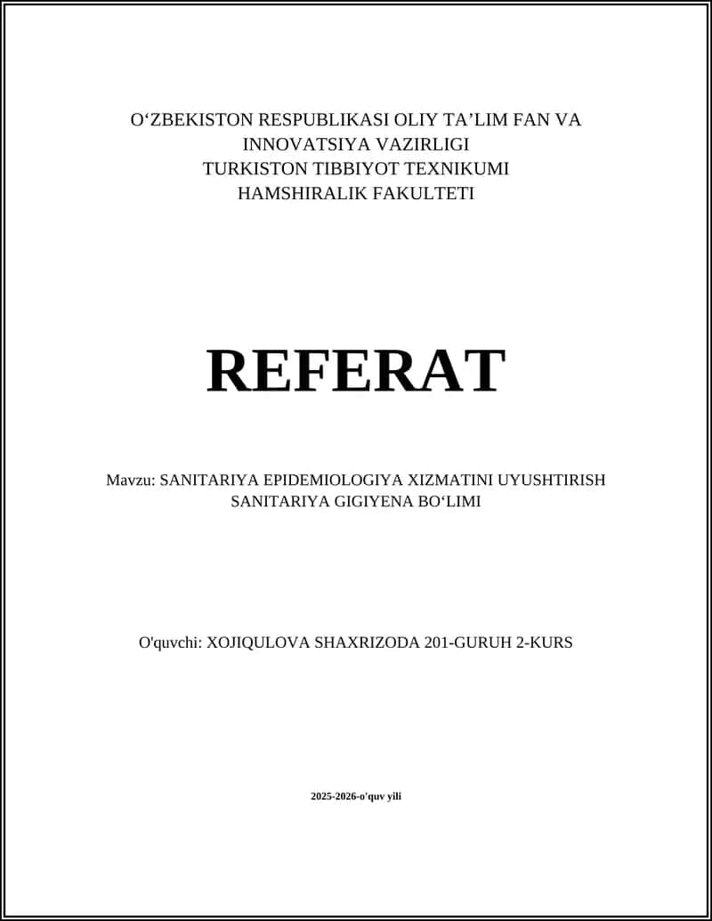 REFERAT: SANITARIYA EPIDEMIOLOGIYA XIZMATINI UYUSHTIRISH SANITARIYA GIGIYENA BOʻLIMI 1