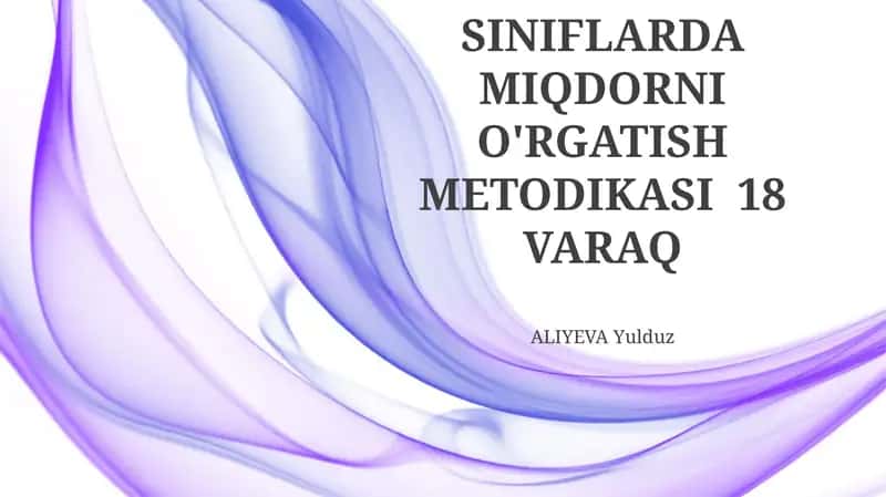BOSHLANGICH SINIFLARDA MIQDORNI O'RGATISH METODIKASI 18 VARAQ 1