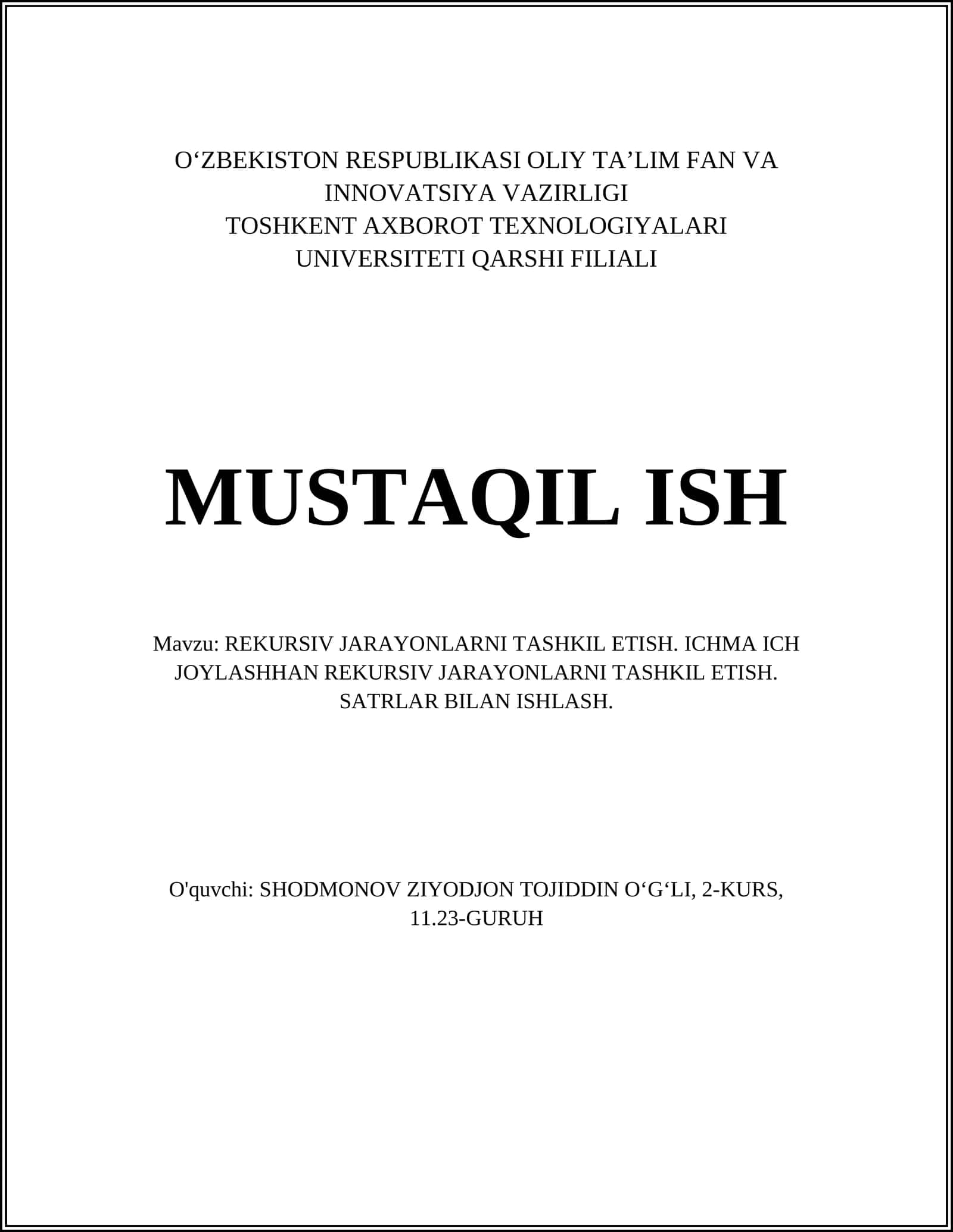REKURSIV JARAYONLARNI TASHKIL ETISH. ICHMA ICH JOYLASHHAN REKURSIV JARAYONLARNI TASHKIL ETISH. SATRLAR BILAN ISHLASH 1