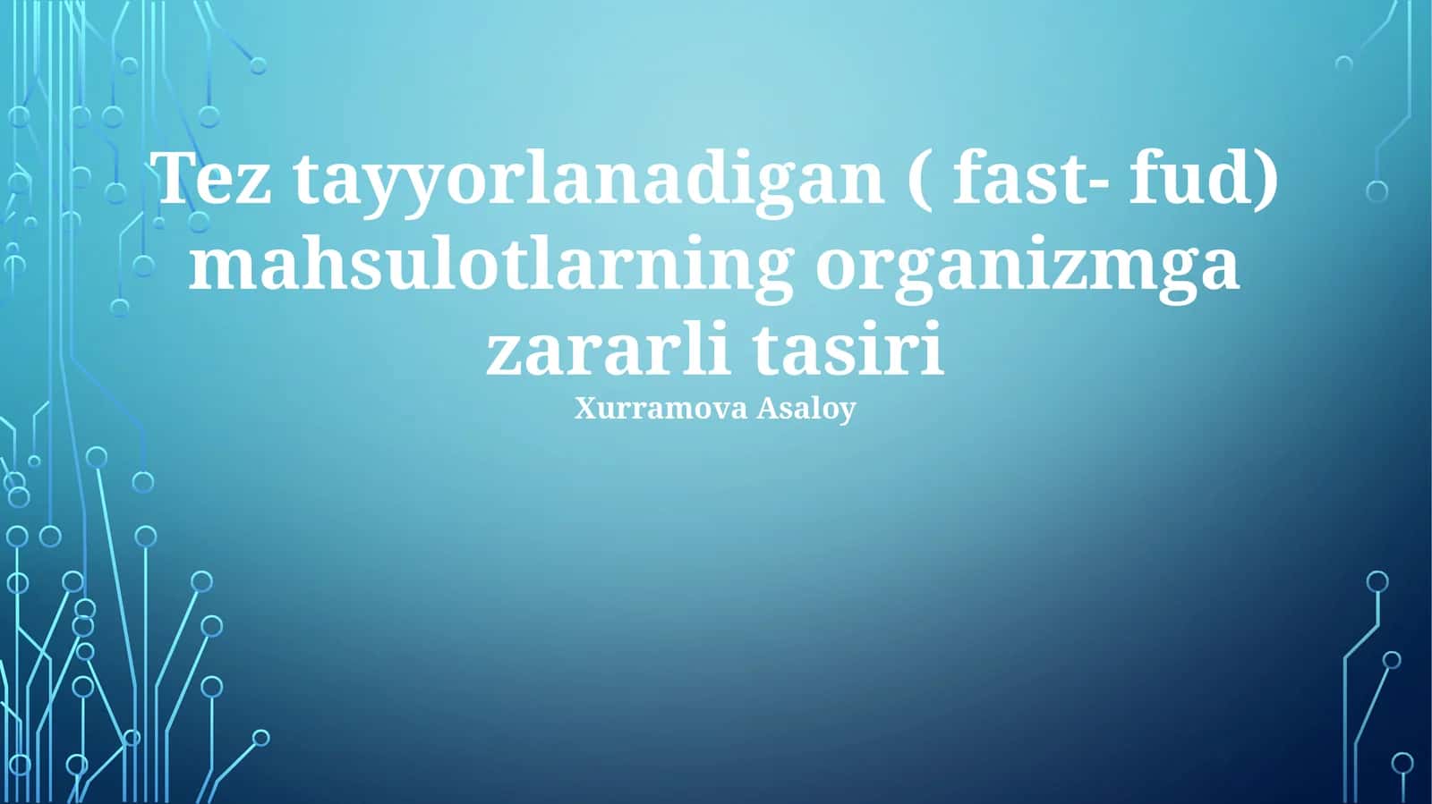 Tez tayyorlanadigan ( fast- fud) mahsulotlarning organizmga zararli tasiri 1