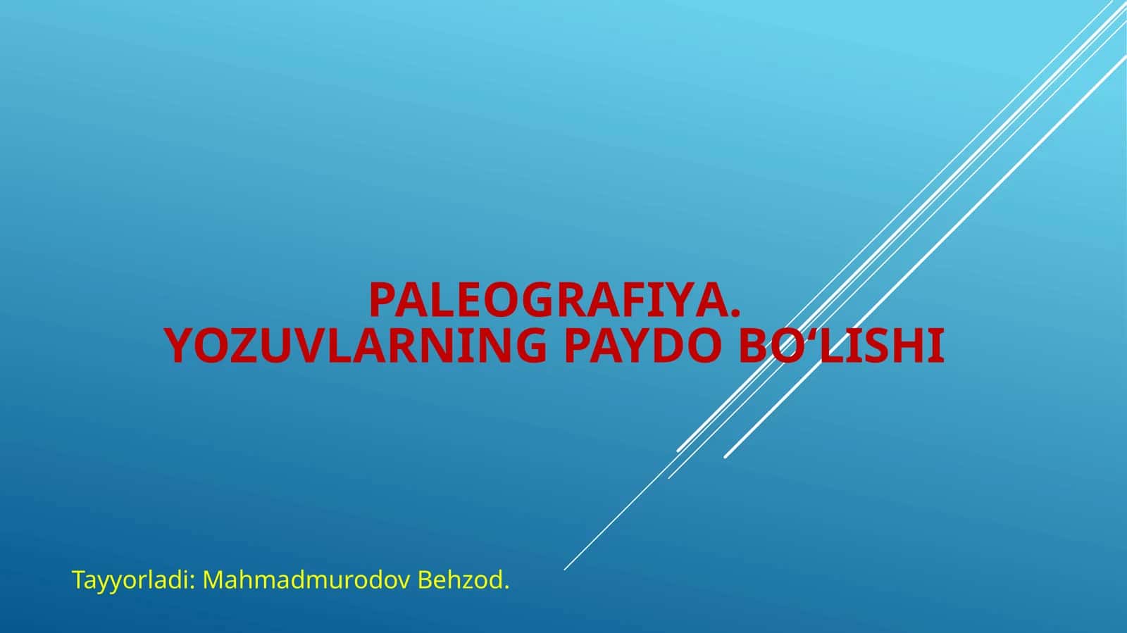 Paleografiyа. Yozuvlarning paydo bo‘lishi 1
