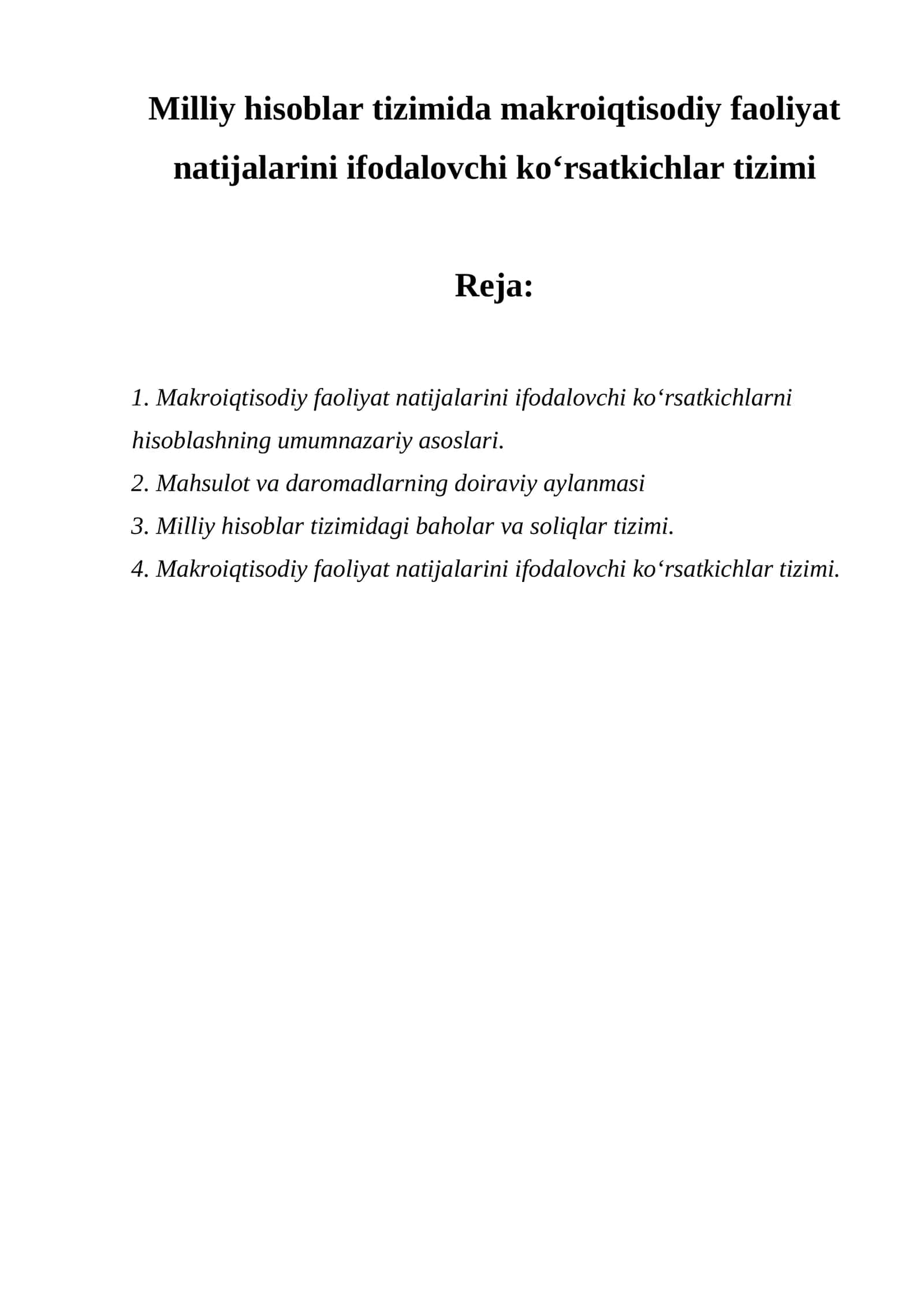 Milliy hisoblar tizimida makroiqtisodiy faoliyat natijalarini ifodalovchi ko‘rsatkichlar tizimi 1