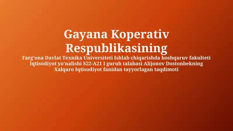 Farg'ona Davlat Texnika Universiteti Ishlab chiqarishda boshqaruv fakulteti Iqtisodiyot yo'nalishi S22-A21 I guruh talabasi Alijonov Dostonbekning Xalqaro Iqtisodiyot fanidan tayyorlagan taqdimoti 1