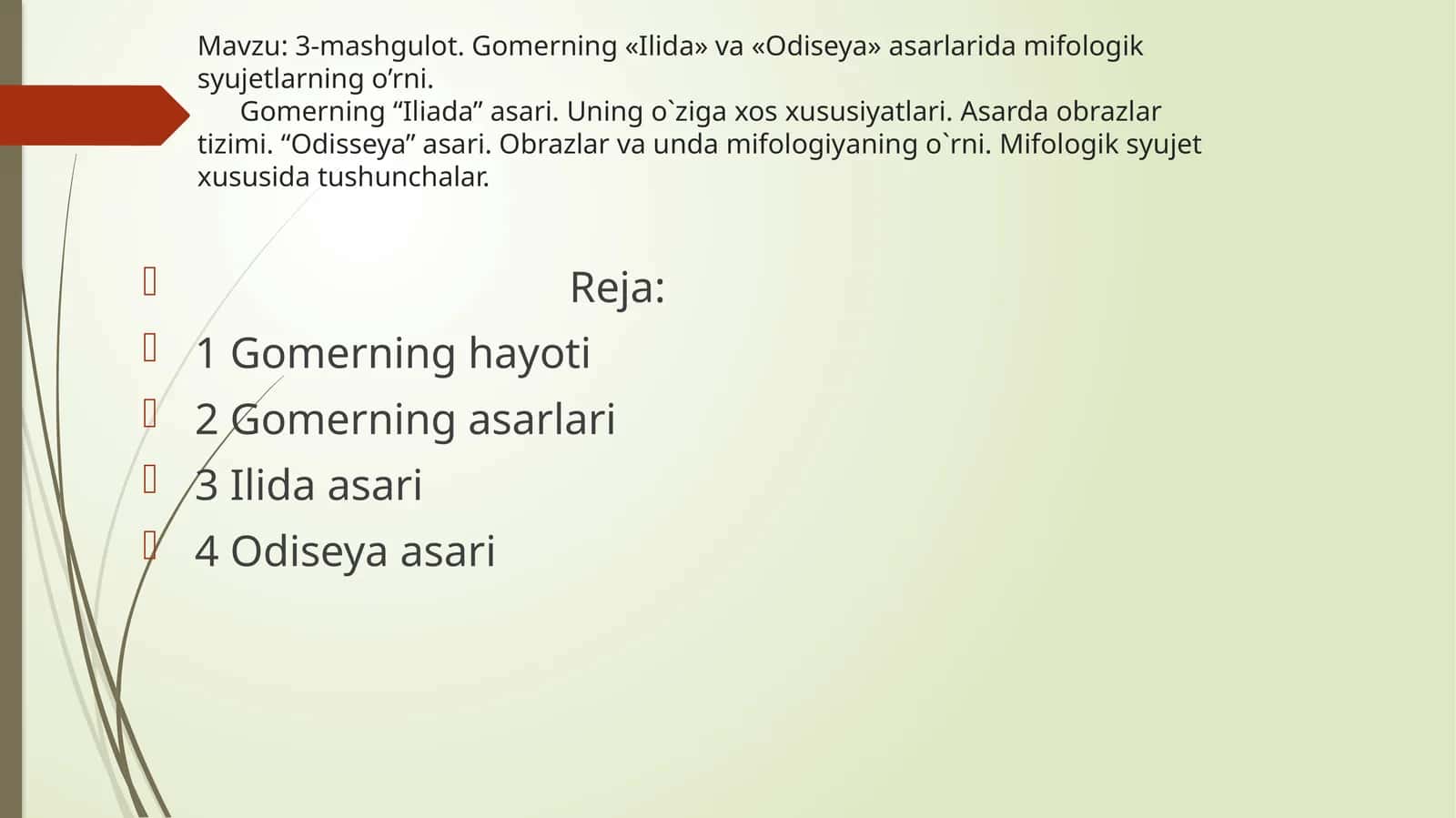 Mavzu: 3-mashgulot.Gomerning«Ilida»va«Odiseya»asarlaridamifologiksyujetlarningo’rni 1