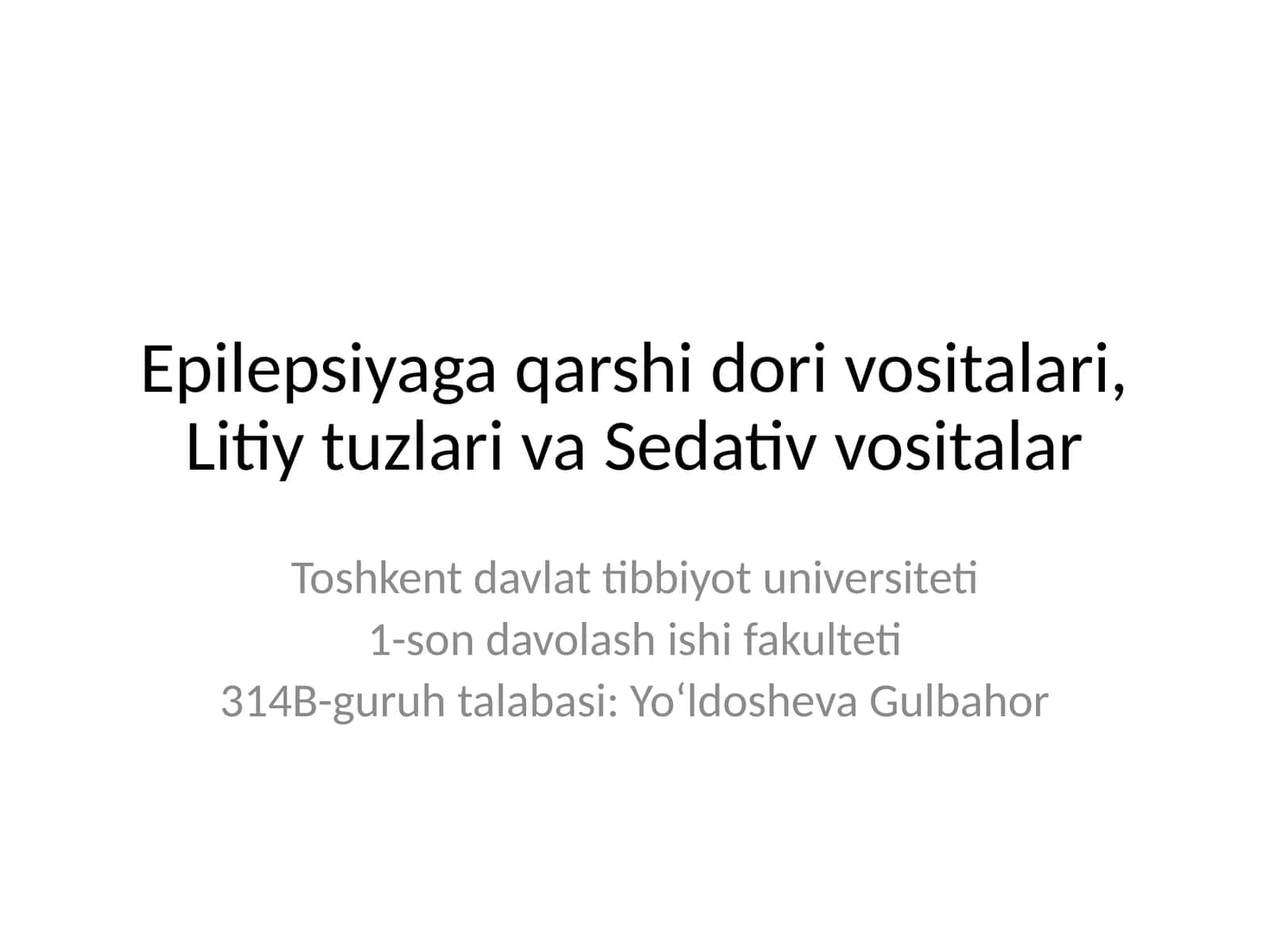 Epilepsiyaga qarshi dori vositalari, Litiy tuzlari va Sedativ vositalar 1