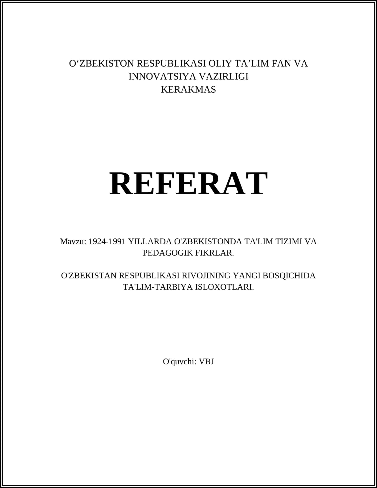 1924-1991 YILLARDA O'ZBEKISTONDA TA'LIM TIZIMI VA PEDAGOGIK FIKRLAR 1