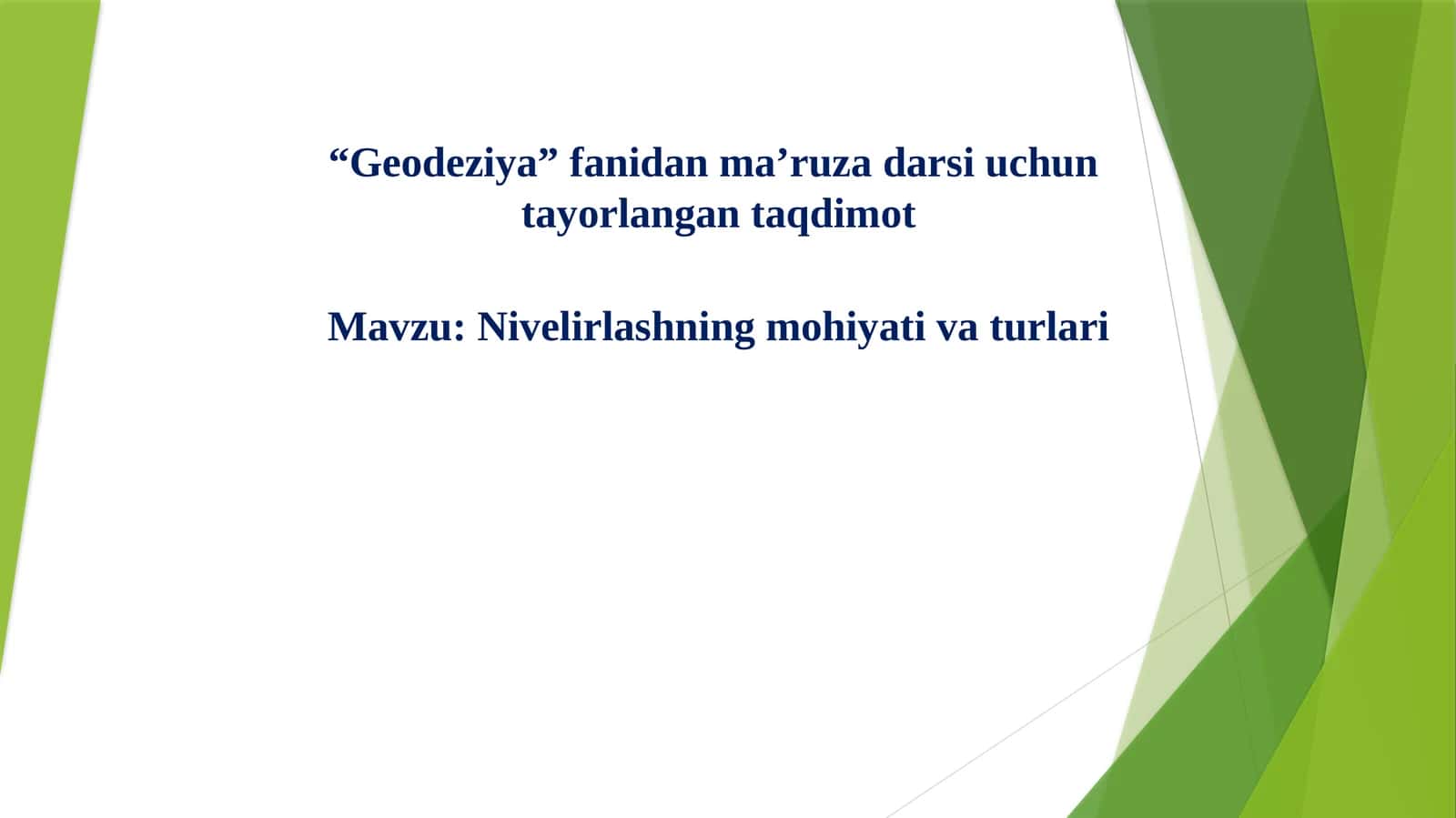 Geodeziya fanidan ma’ruza darsi uchun tayorlangan taqdimot 1