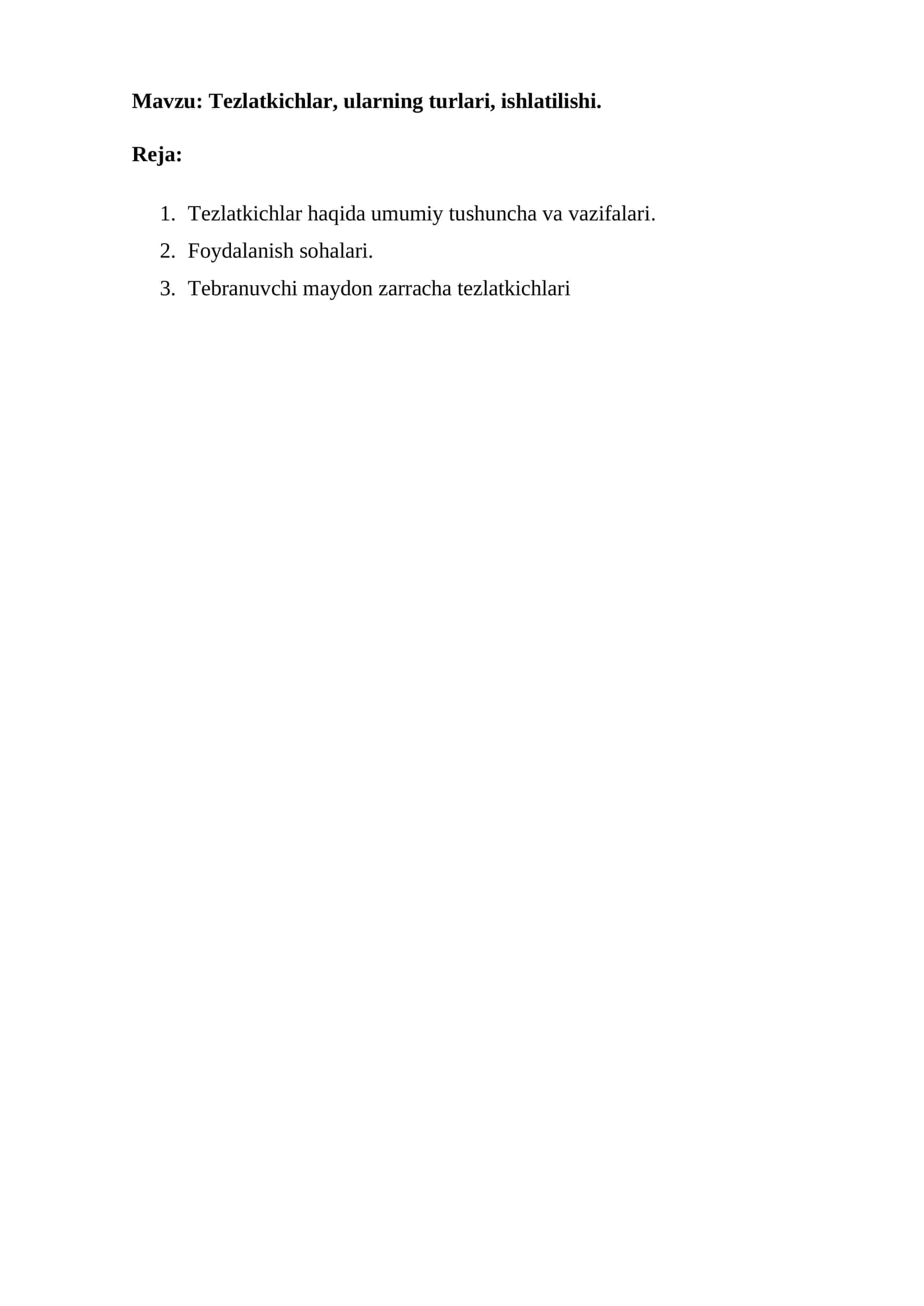 Tezlatkichlar, ularning turlari, ishlatilishi 1