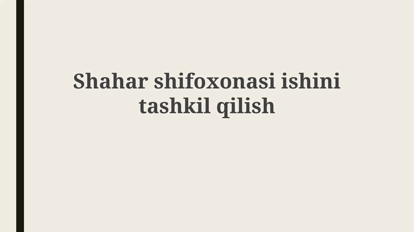 Shahar shifoxonasi ishini tashkil qilish 1