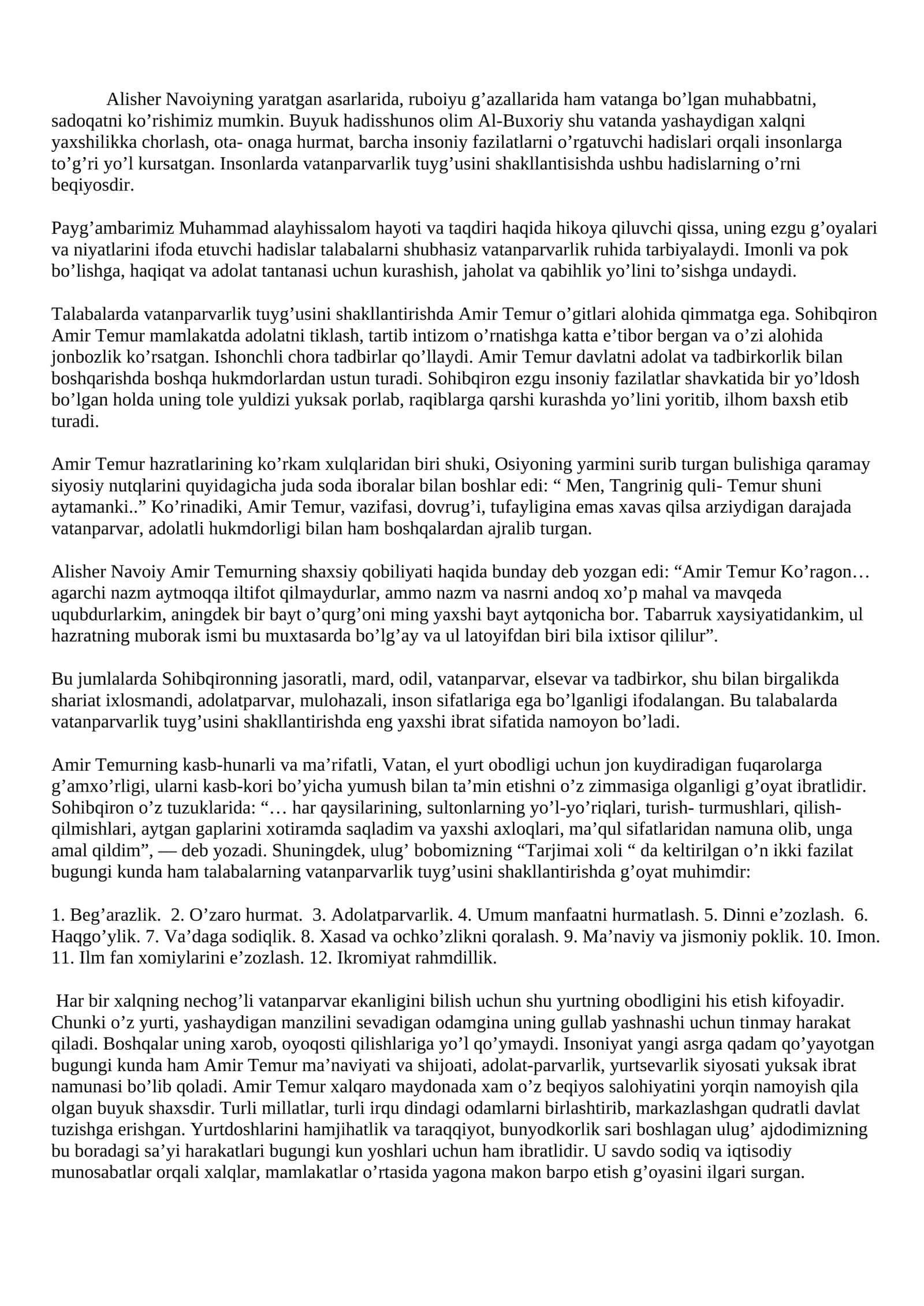 Alisher Navoiyning yaratgan asarlarida, ruboiyu g’azallarida ham vatanga bo’lgan muhabbatni, sadoqatni ko’rishimiz mumkin 1