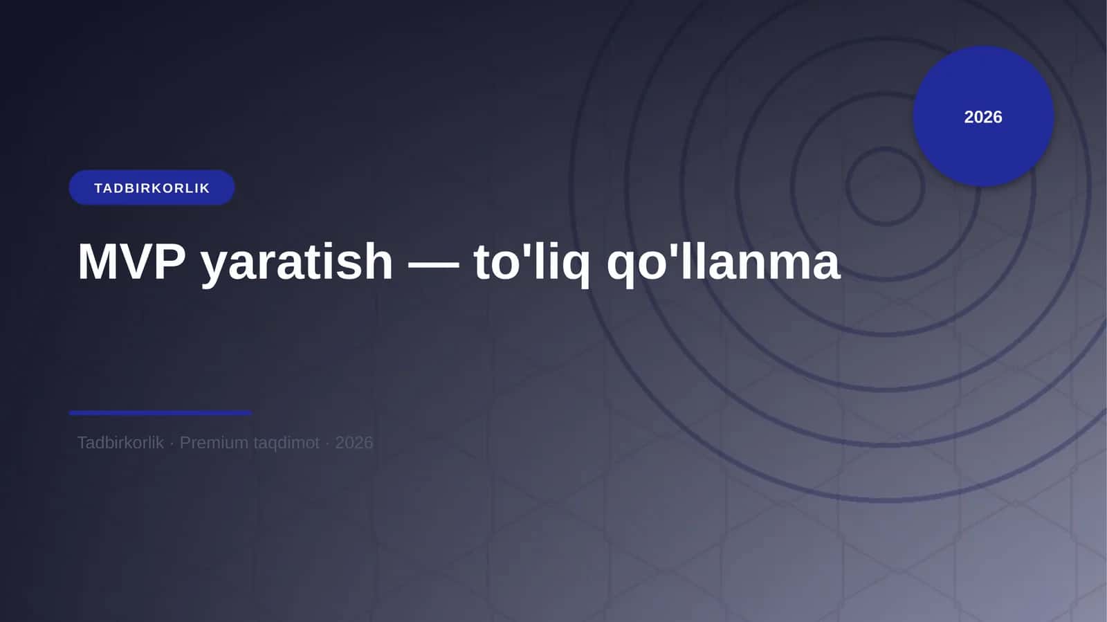 MVP yaratish — to'liq qo'llanma 1