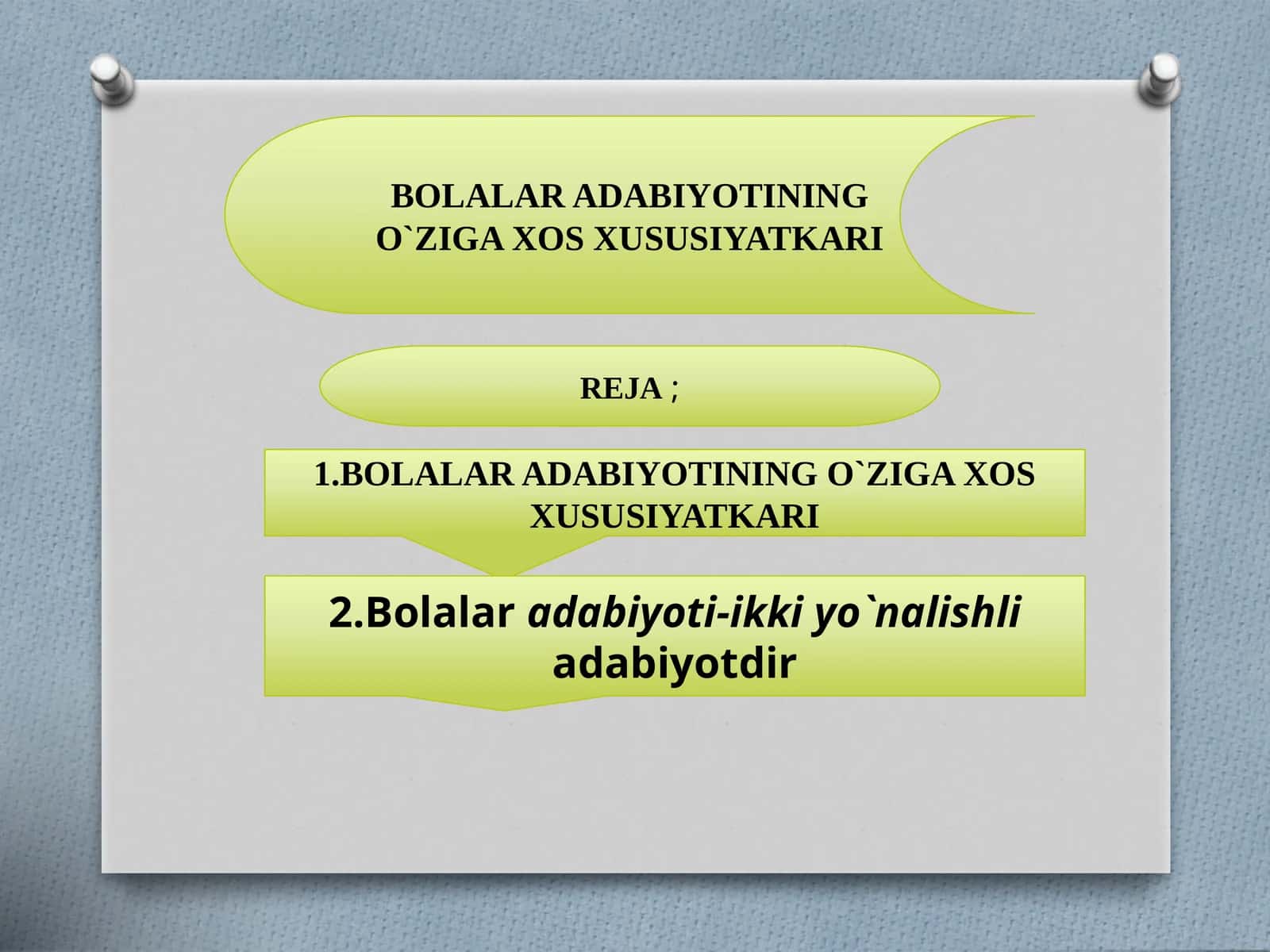 BOLALAR ADABIYOTINING O`ZIGA XOS XUSUSIYATKARI 1
