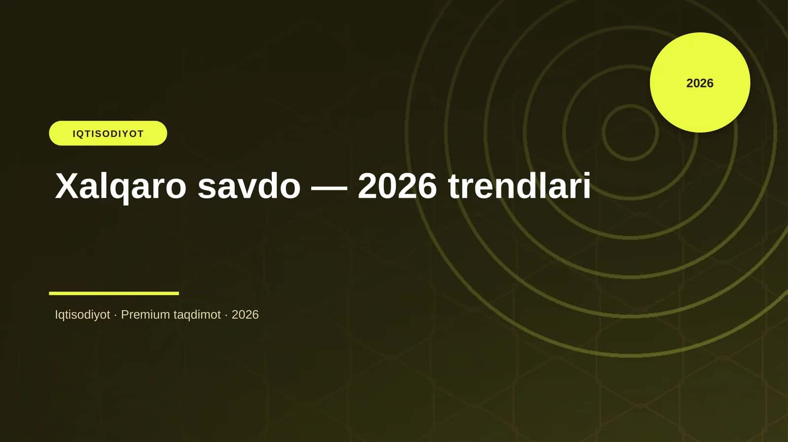 Xalqaro savdo — 2026 trendlari 1