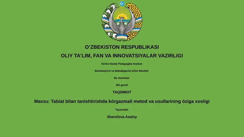 Tabiat bilan tanishtirishda kórgazmali metod va usullarining óziga xosligi 1