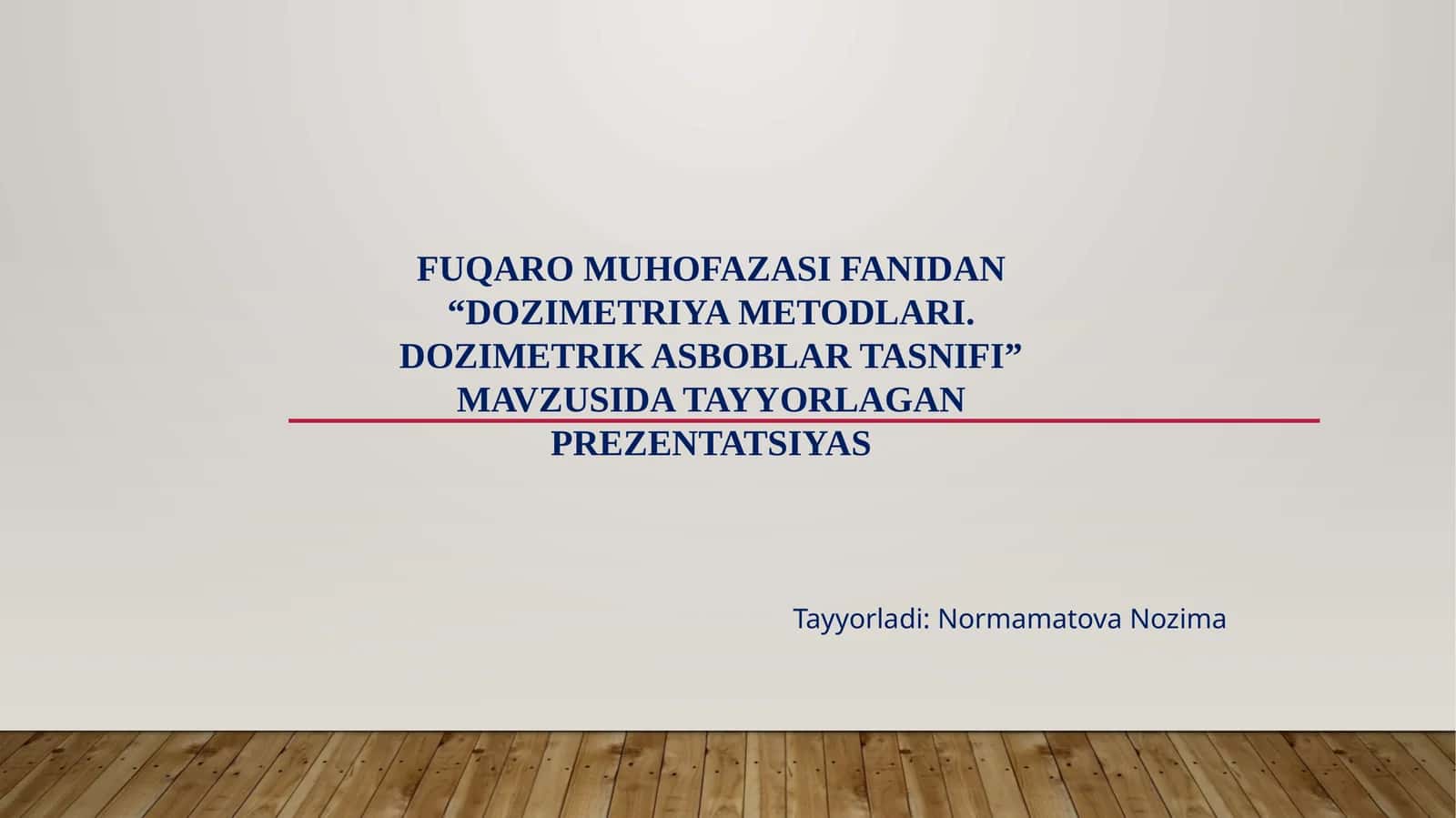 Dozimetriya Metodlari. Dozimetrik Asboblar Tasnifi 1